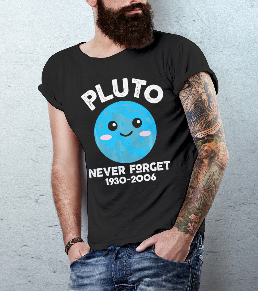 Pluto Never Forget 1930-2006 Kawaii Planet T-Shirt
