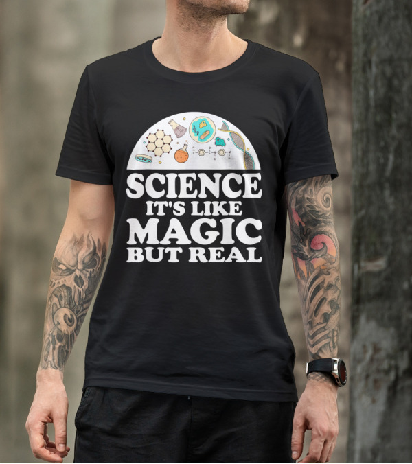 Science It's Like Magic But Real Chemistry DNA Molecule T-Shirt