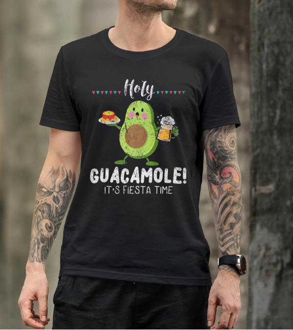 Holy Guacamole It's Fiesta Time Avocado With Beer And Nachos T-Shirt