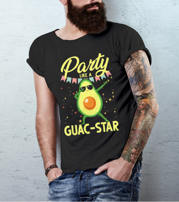 Party Like A Guac Star Avocado With Sunglasses And Colorful Festive Elements T-Shirt