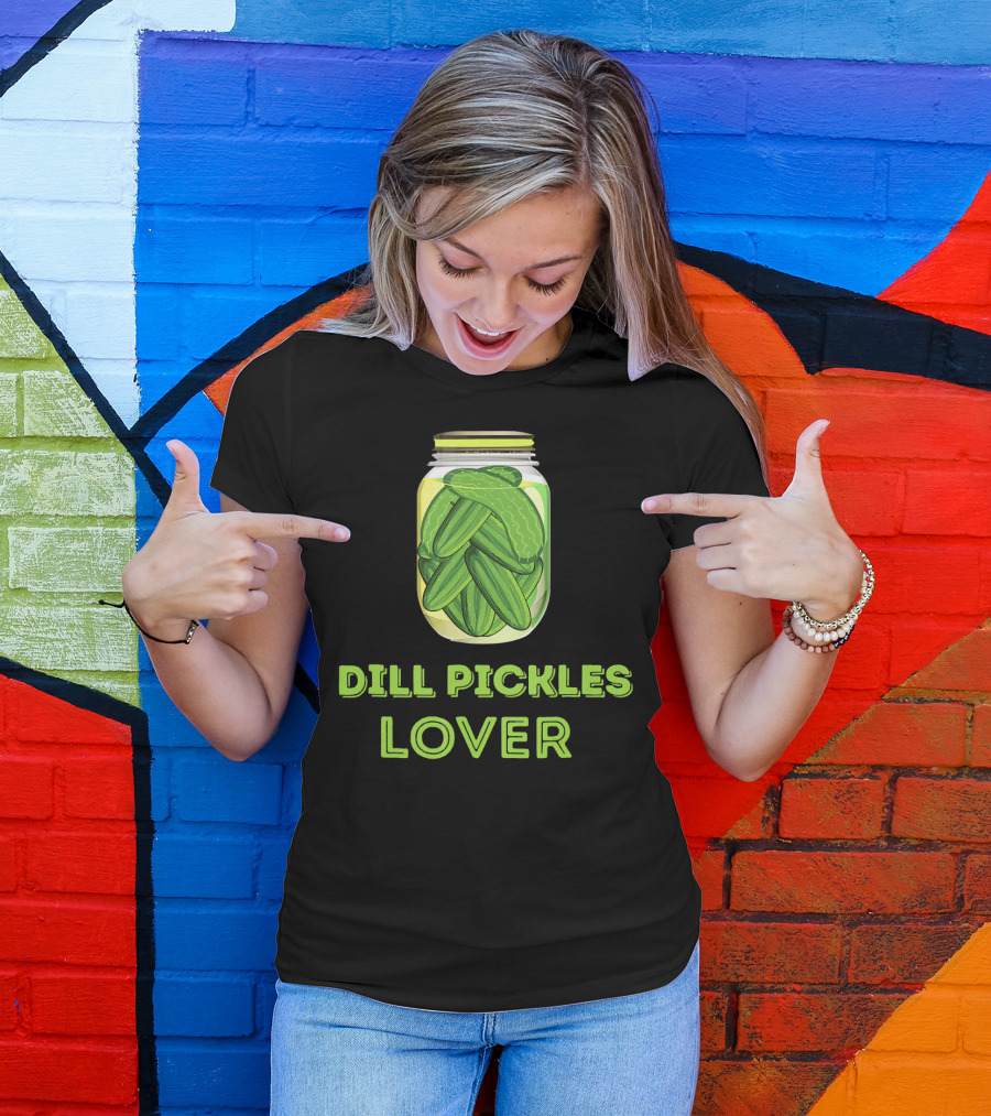Dill Pickles Lover I Love Pickle T-Shirt
