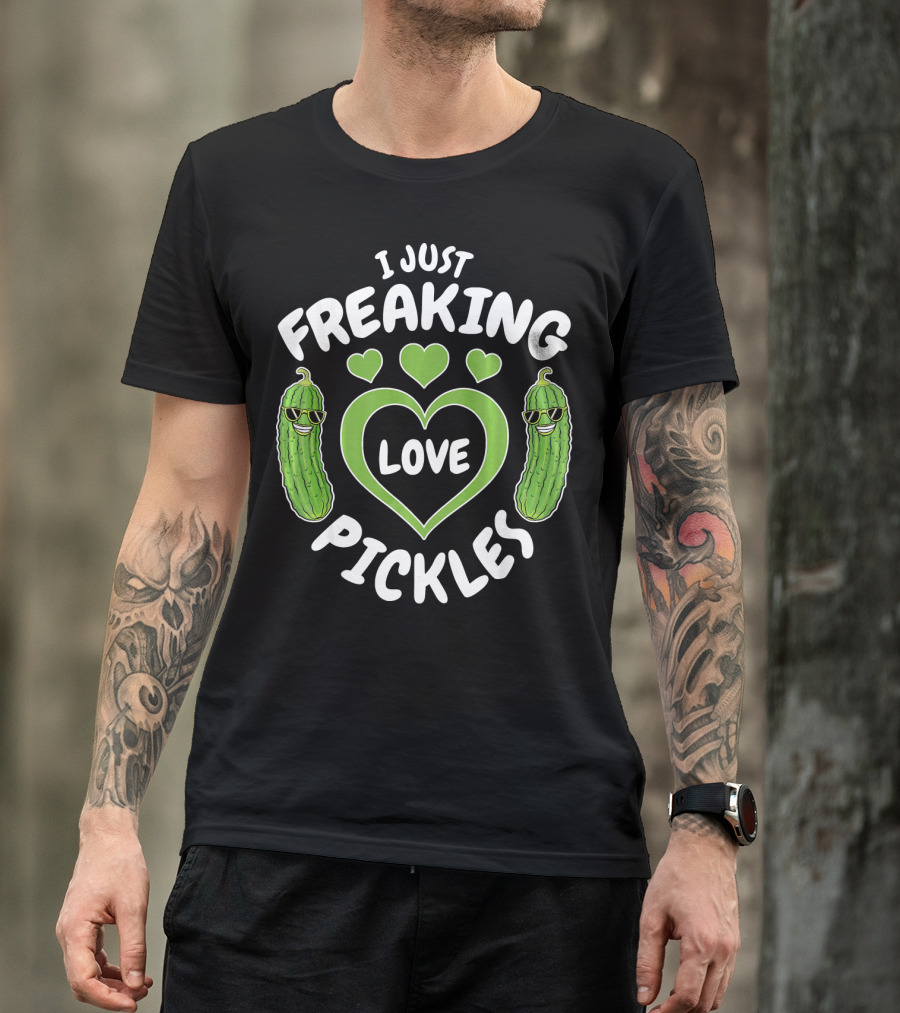 I Just Freaking Love Pickles Love Pickl With Heart And Cool Pickle Characters T-Shirt