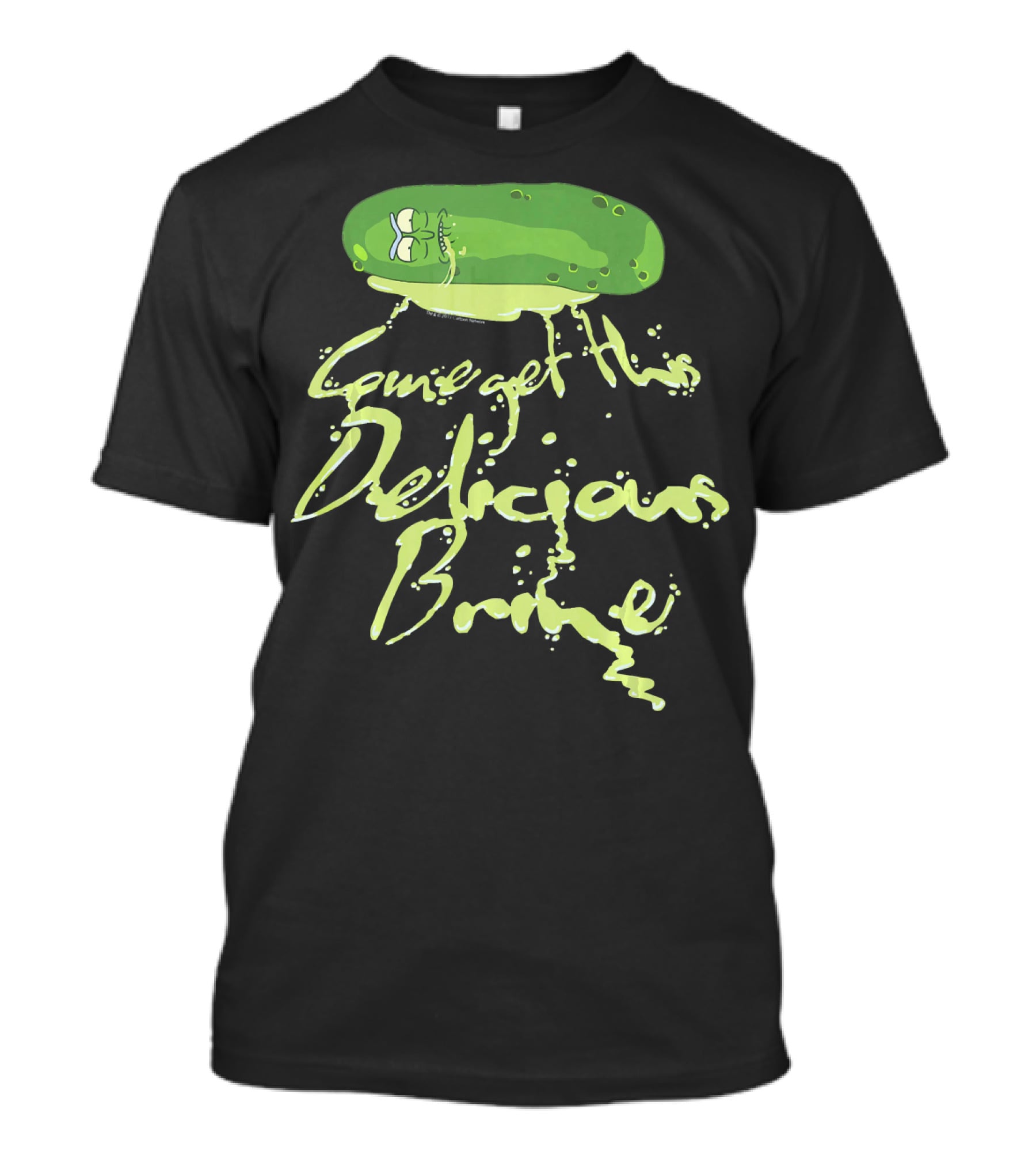 Rick And Morty Pickle Rick Come Get This Delicious Brine T-Shirt