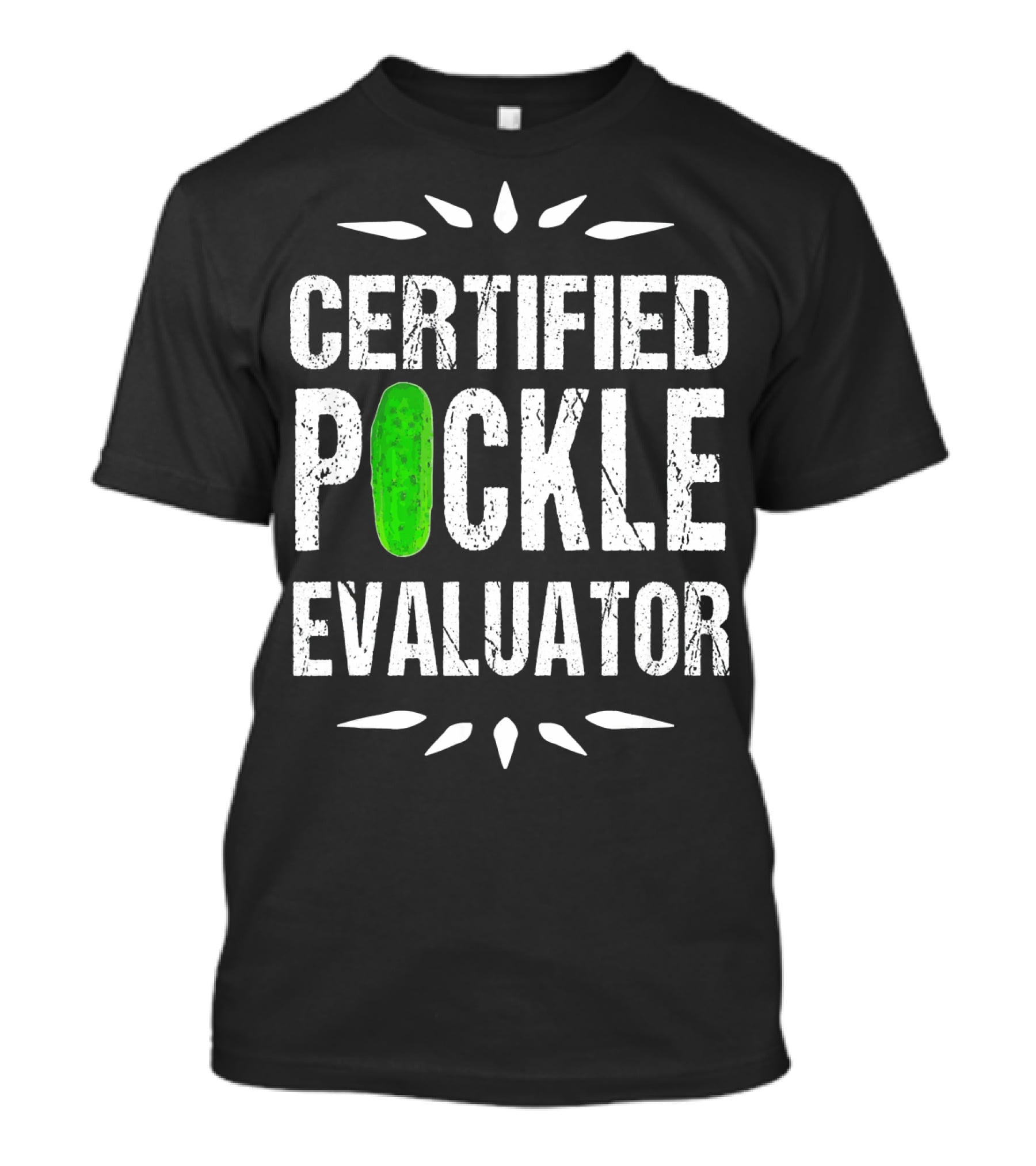 Certified Pickle Evaluator Funny Pickle T-Shirt