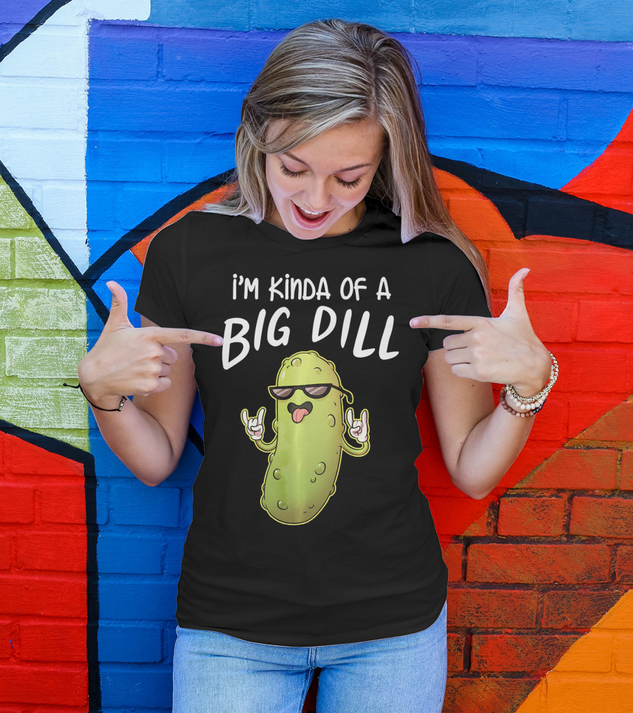 I'm Kinda Of A Big Dill Funny Pickle Dist Rock On Emoji T-Shirt