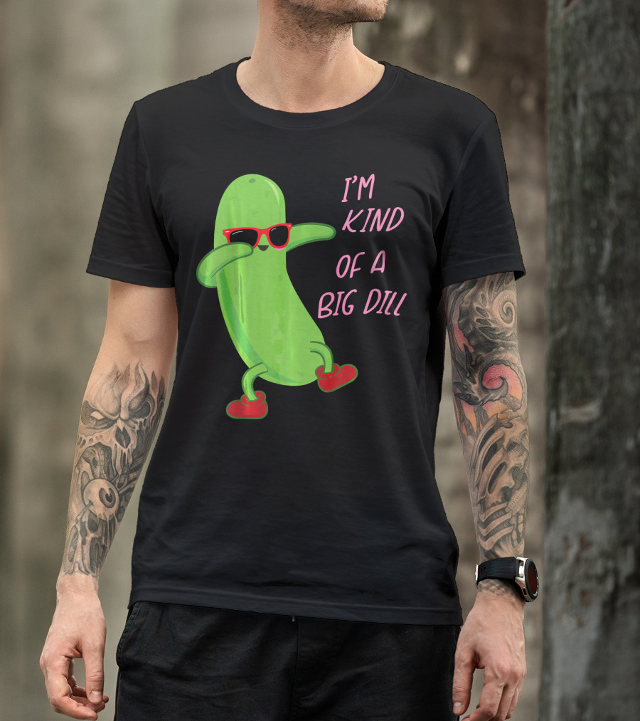I'm Kind Of A Big Dill Pickle Wearing Sunglasses And Red Shoes T-Shirt
