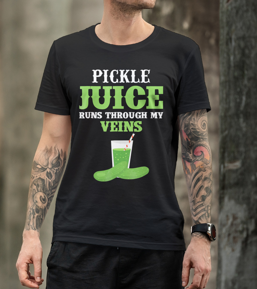 PICKLE JUICE RUNS THROUGH MY VEINS Pickle Glass Cup With Straw T-Shirt