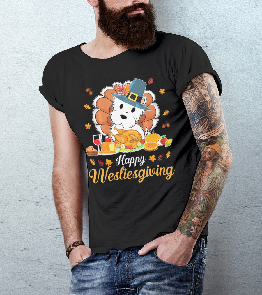 Happy Westiesgiving Feast With Pilgrim Westie And Turkey Dinner T-Shirt