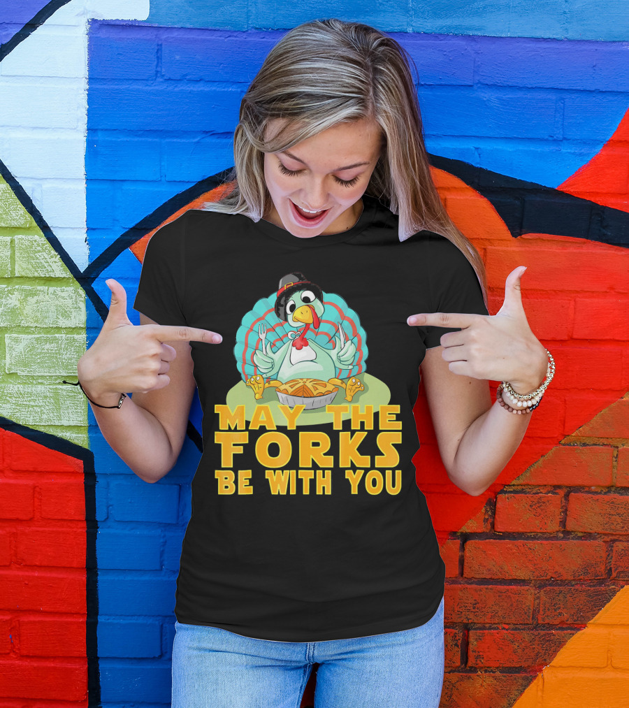 Cute Thanksgiving Turkey May The Forks Be With You Holiday T-Shirt