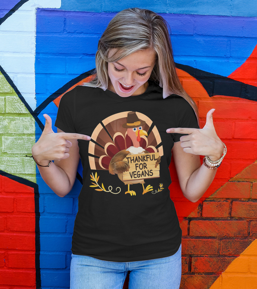 Thankful For Vegans Turkey Pilgrim Hat Thanksgiving T-Shirt