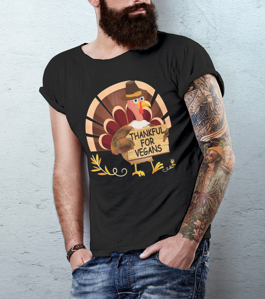 Thankful For Vegans Turkey Pilgrim Hat Thanksgiving T-Shirt