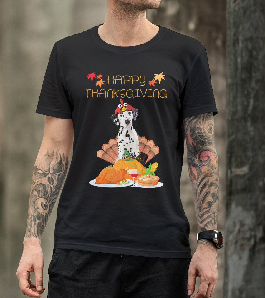 Happy Thanksgiving Dalmatian With Turkey Pumpkin Pie And Fall Leaves T-Shirt
