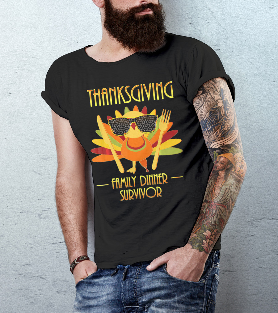 THANKSGIVING Family Dinner Survivor Turkey With Sunglasses T-Shirt