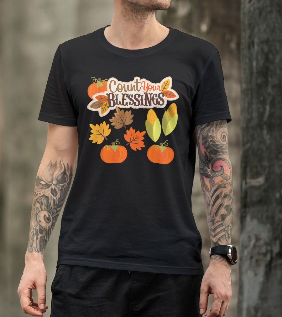 Count Your Blessings Harvest Fall Thanks Autumn Leaves Pumpkins Corn T-Shirt