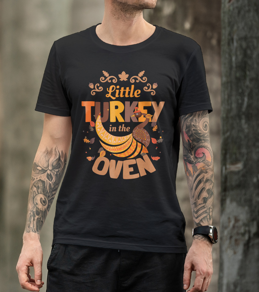Little Turkey In The Oven Fall Thanksgiving Pregnant Announcement T-Shirt
