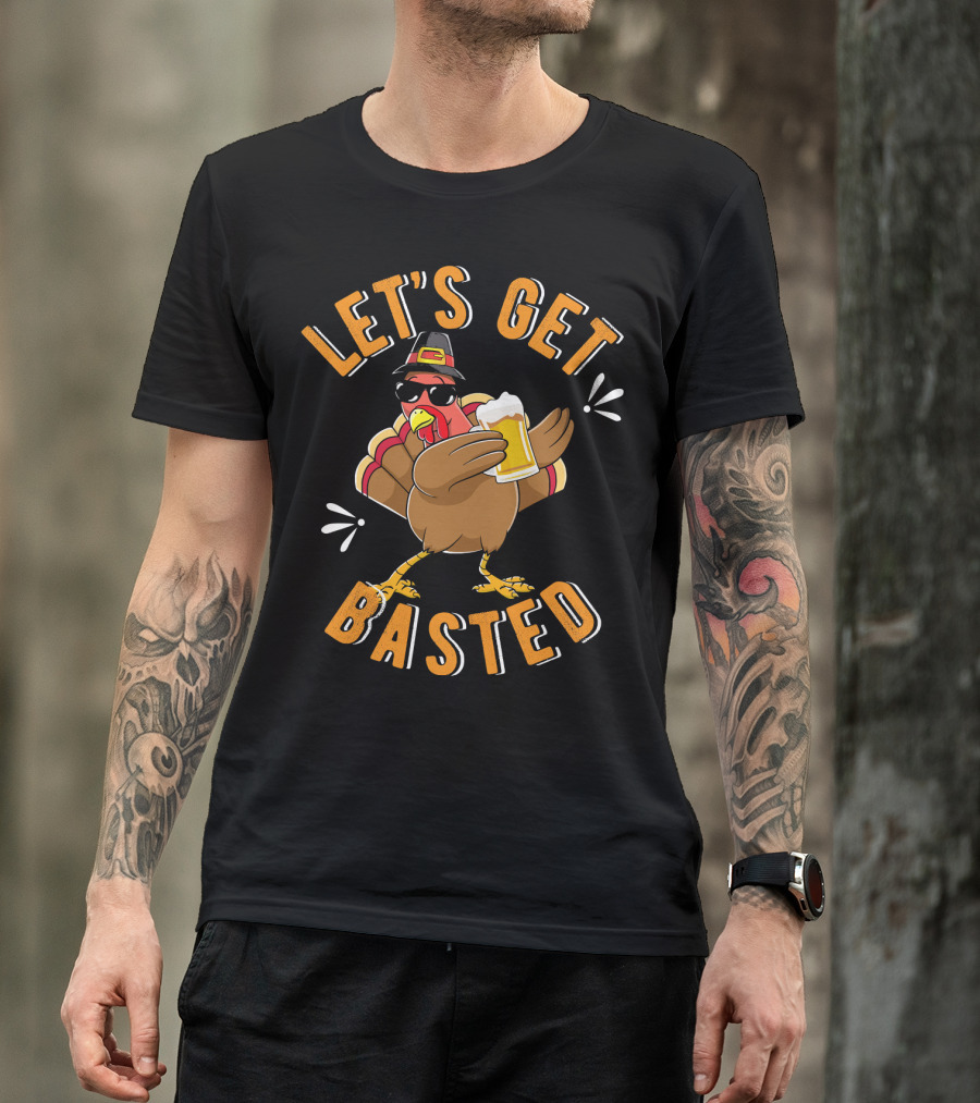 Let's Get Basted Funny Beer Turkey T-Shirt