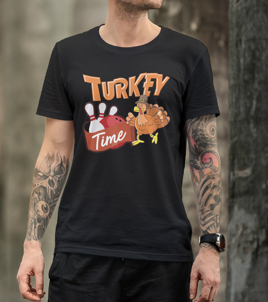 Turkey Time Bowling Thanksgiving Turkey T-Shirt