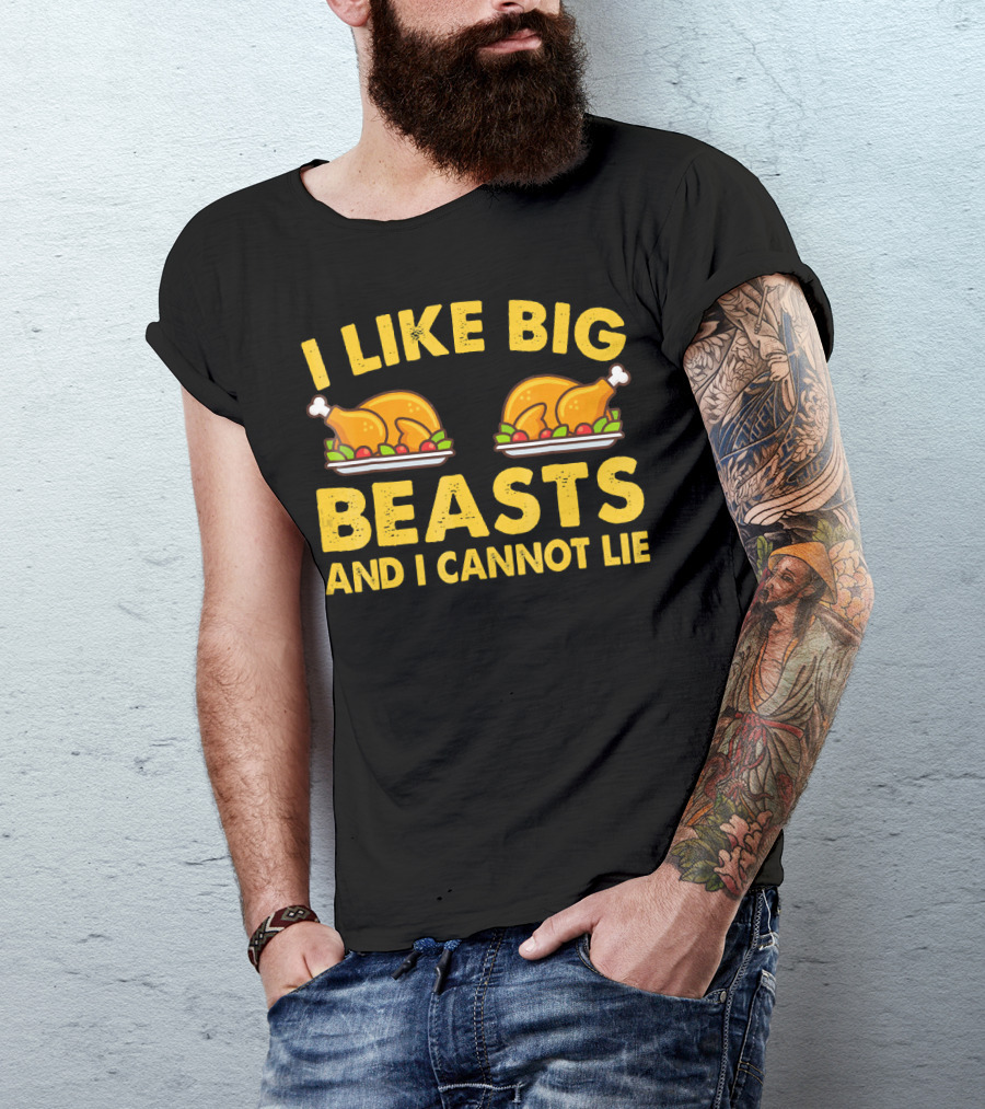 I Like Big Beasts And I Cannot Lie T-Shirt