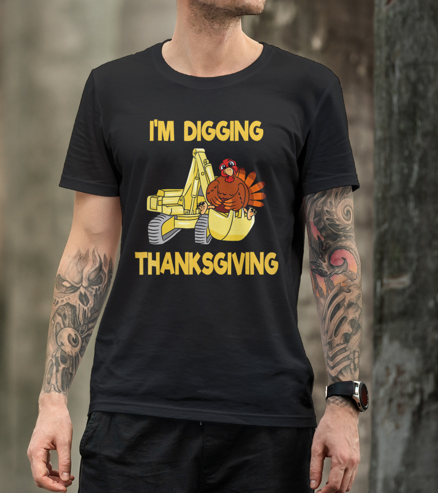 I'm Digging Thanksgiving Kids Excavator Turkey T-Shirt