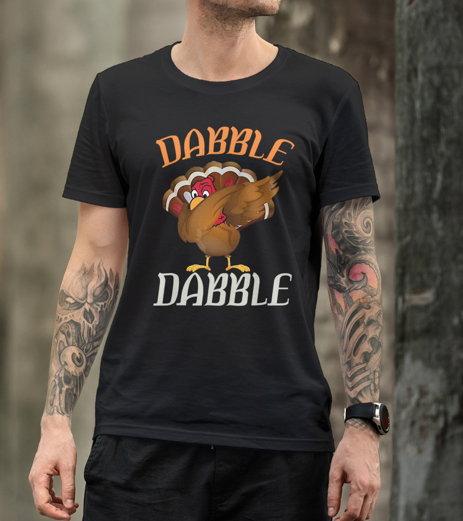 Dabble Dabble Funny Thanksgiving Dabbing Turkey T-Shirt