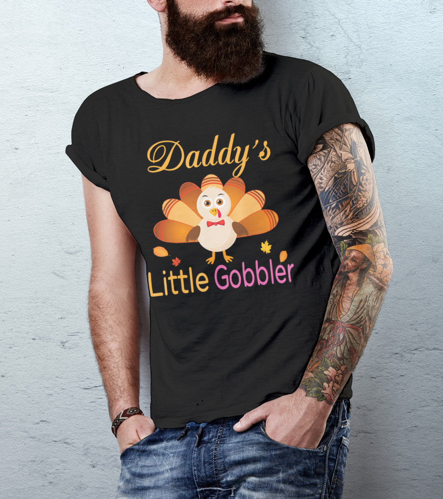 Daddy's Little Gobbler Cute Turkey Thanksgiving T-Shirt