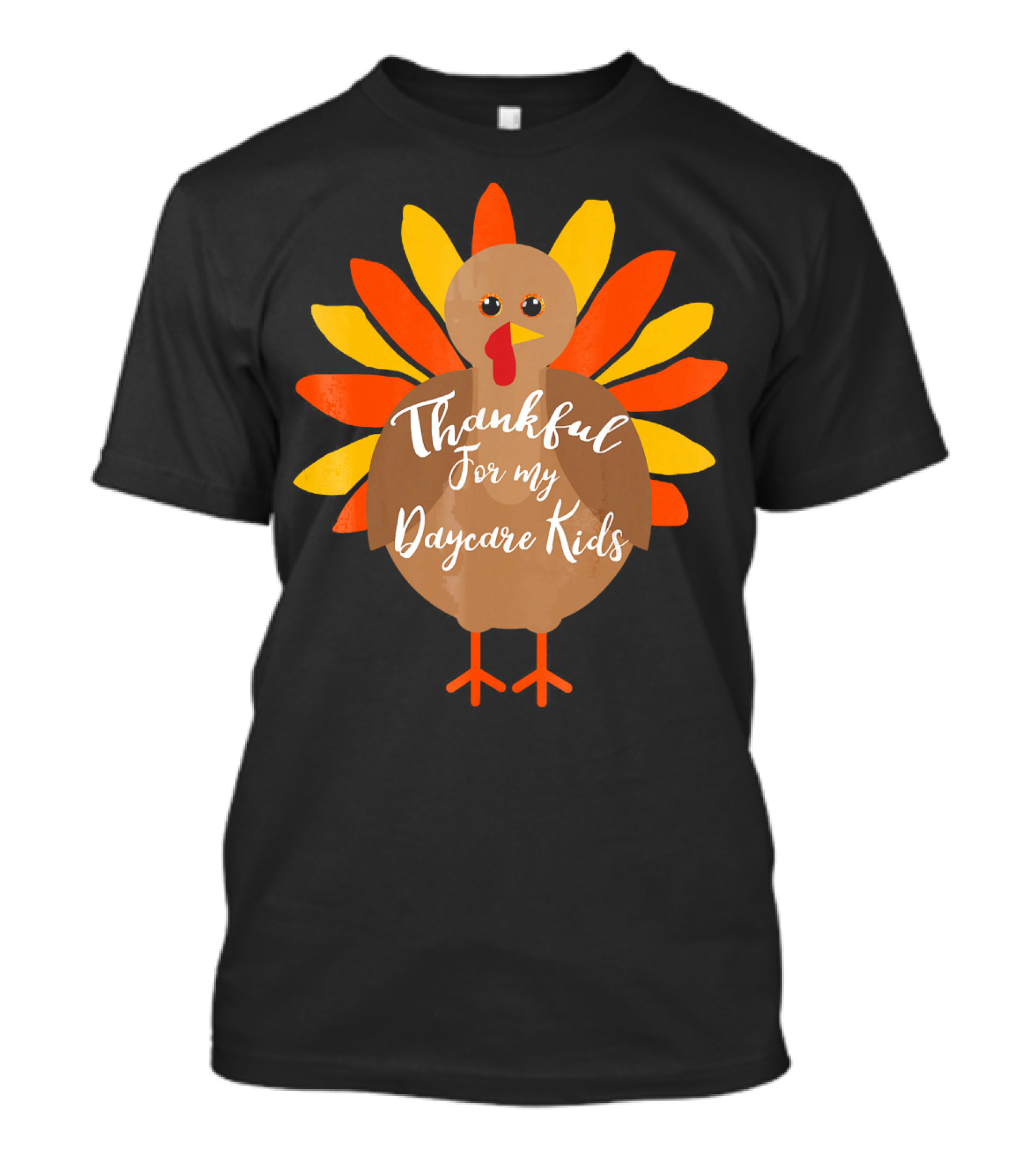 Thankful For My Daycare Kids Thanksgiving Turkey T-Shirt