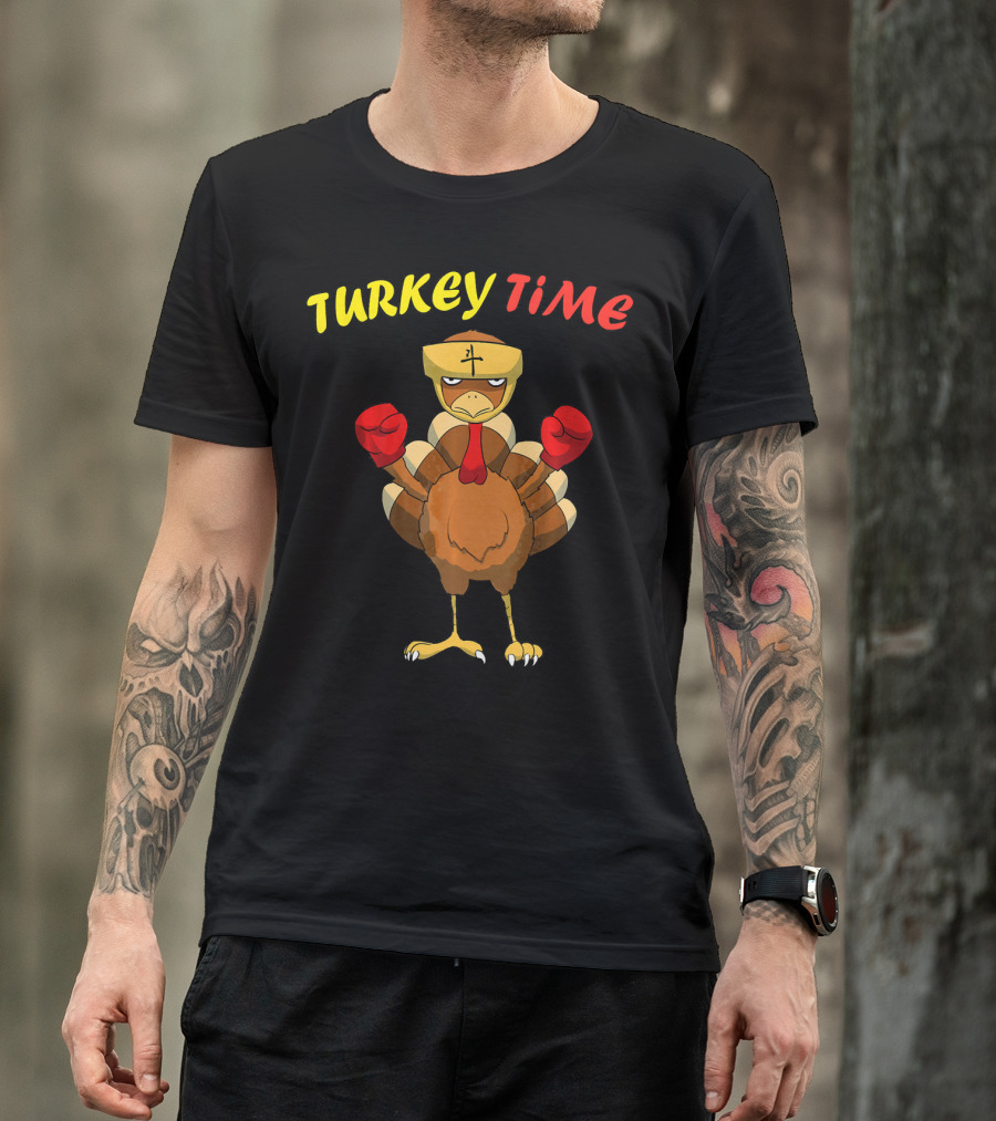 Turkey Time Boxing Turkey Happy Thanksgiving T-Shirt