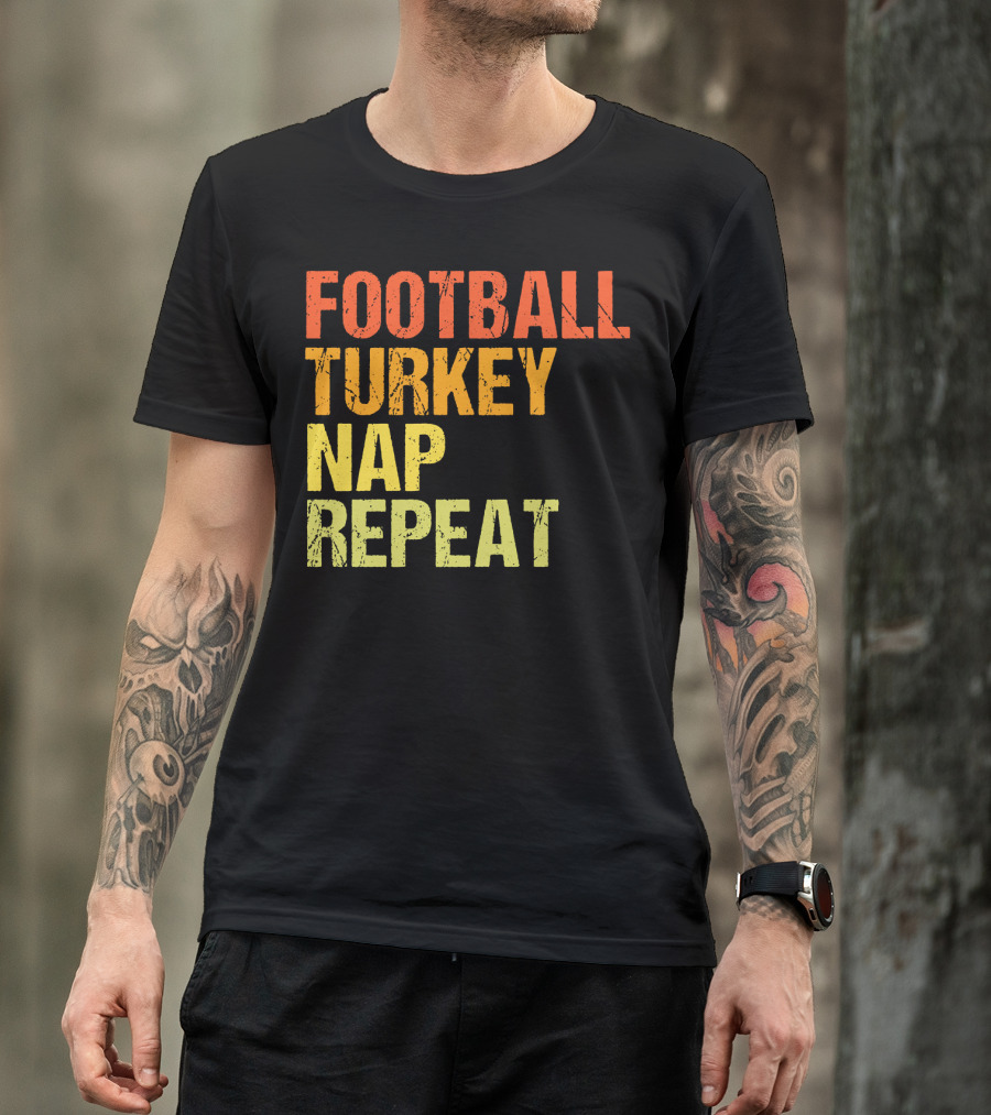 Football Turkey Nap Repeat Thanksgiving Routine T-Shirt
