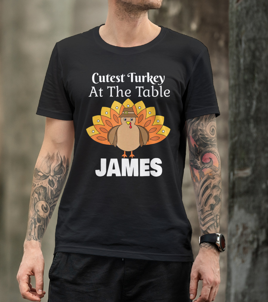 Cutest Turkey At The Table Personalized Thanksgiving James T-Shirt