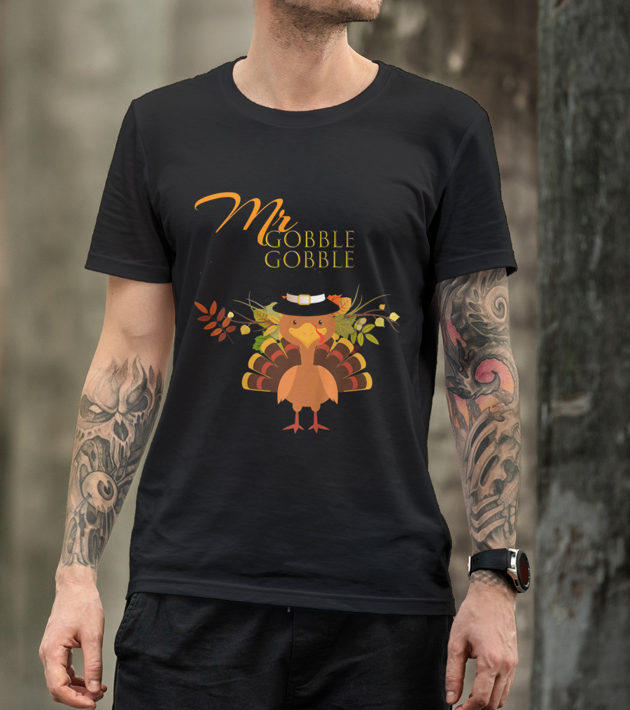 Mr Gobble Gobble Turkey With Autumn Leaves And Hat T-Shirt