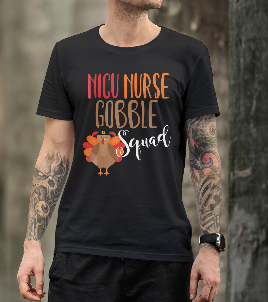 NICU Nurse Gobble Squad Thanksgiving T-Shirt