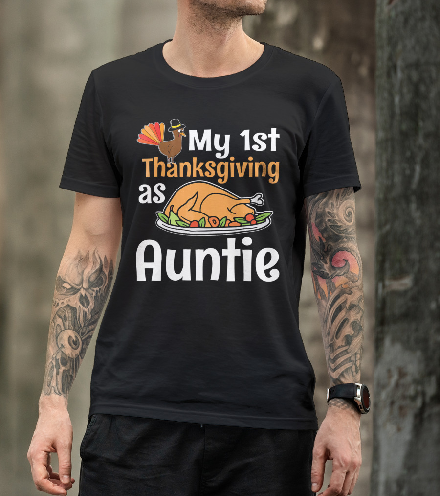 My 1st Thanksgiving As Auntie Turkey Dish T-Shirt