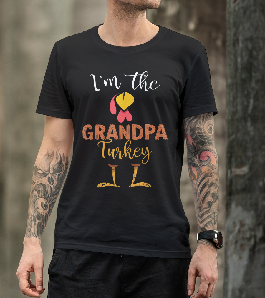 I'm The Grandpa Turkey T-Shirt