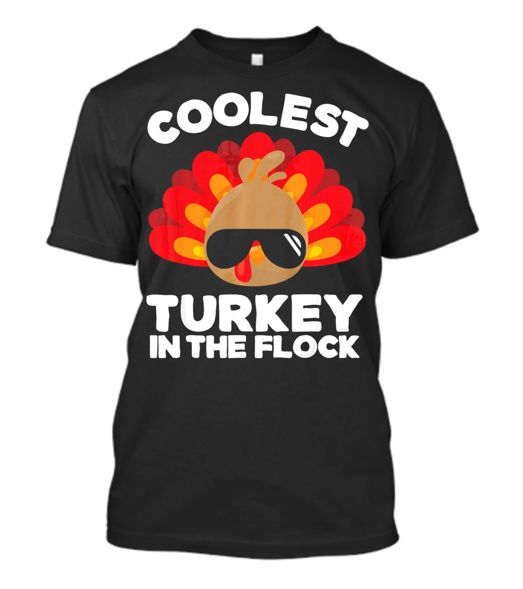 Coolest Turkey In The Flock T-Shirt