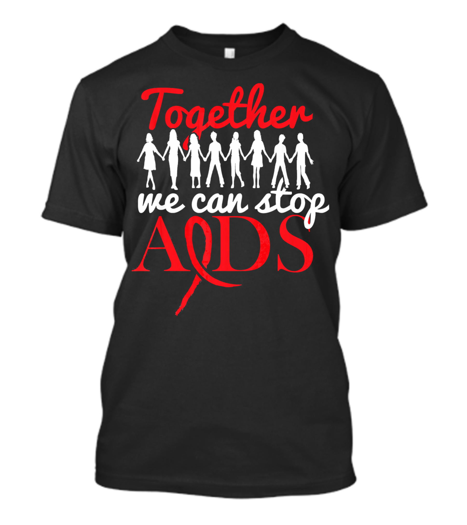 Together We Can Stop AIDS Awareness Day T-Shirt