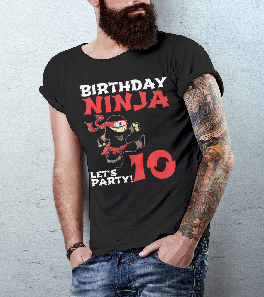 Birthday Ninja Let's Party 10 Year Old T-Shirt