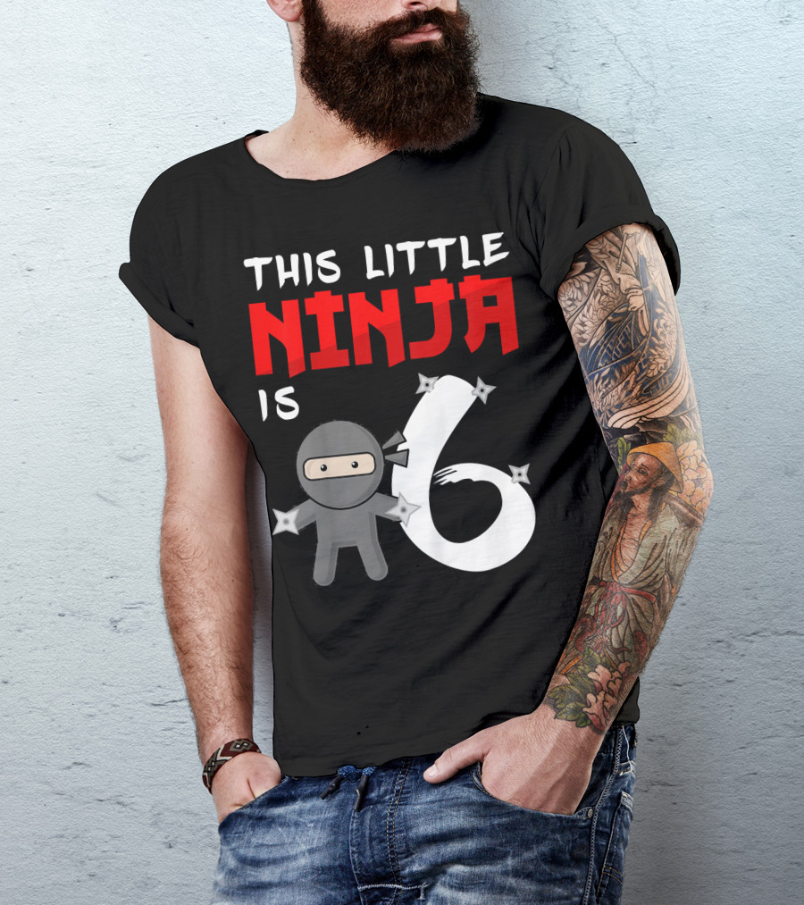 This Little Ninja Is 6 Year Old Birthday T-Shirt