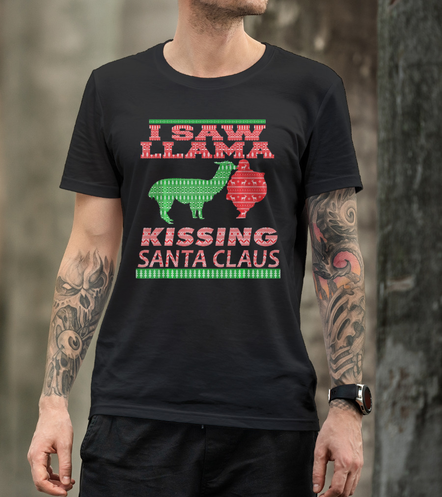 I Saw Llama Kissing Santa Claus Ugly Christmas T-Shirt