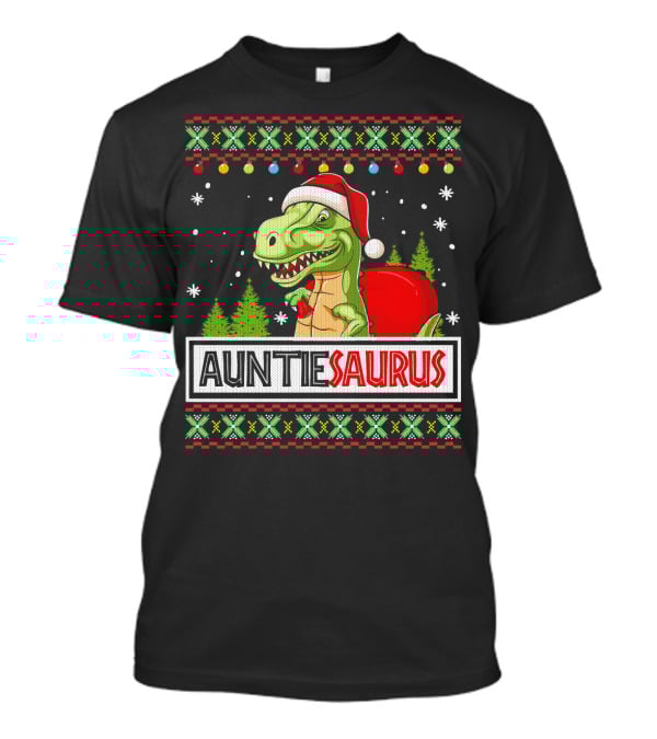 Auntiesaurus Funny Auntie Dinosaur Christmas Sweater T-Rex Santa Hat T-Shirt