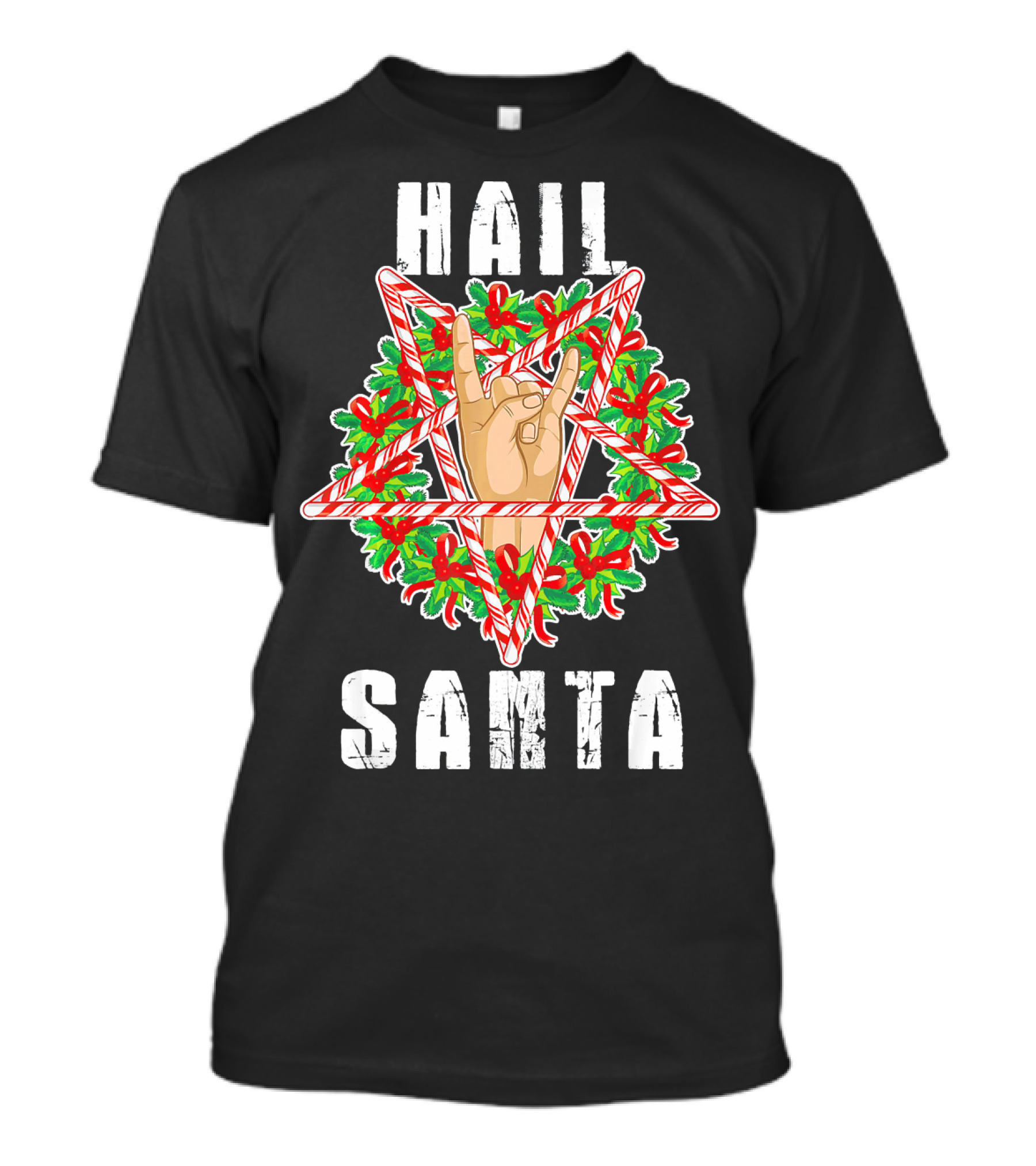 Hail Santa Candy Cane Wreath Hand Sign T-Shirt