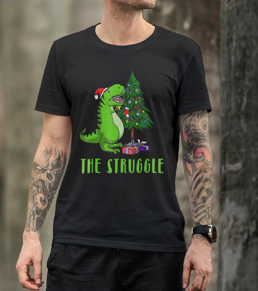 The Struggle T Rex Santa Christmas Tree T-Shirt