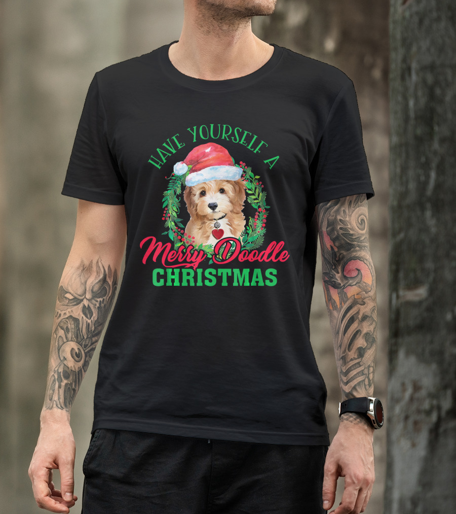 Have Yourself A Merry Doodle Christmas T-Shirt