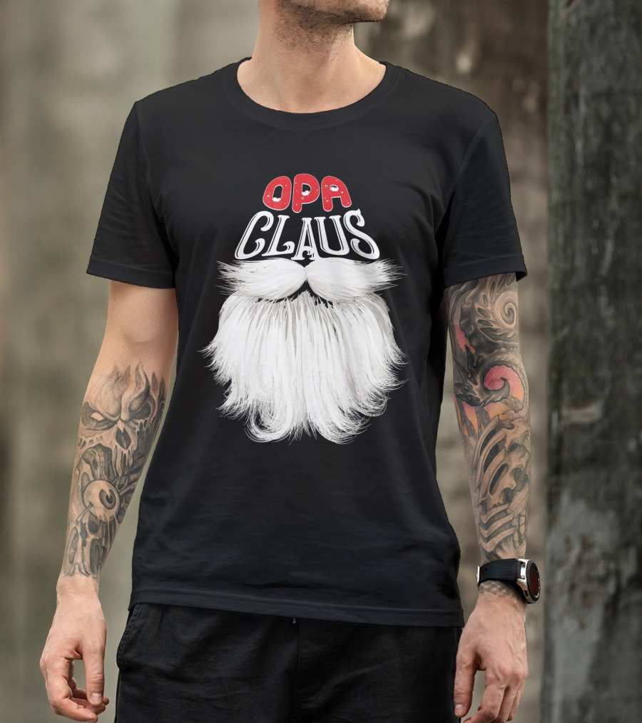 OPA Claus Funny Santa Beard T-Shirt