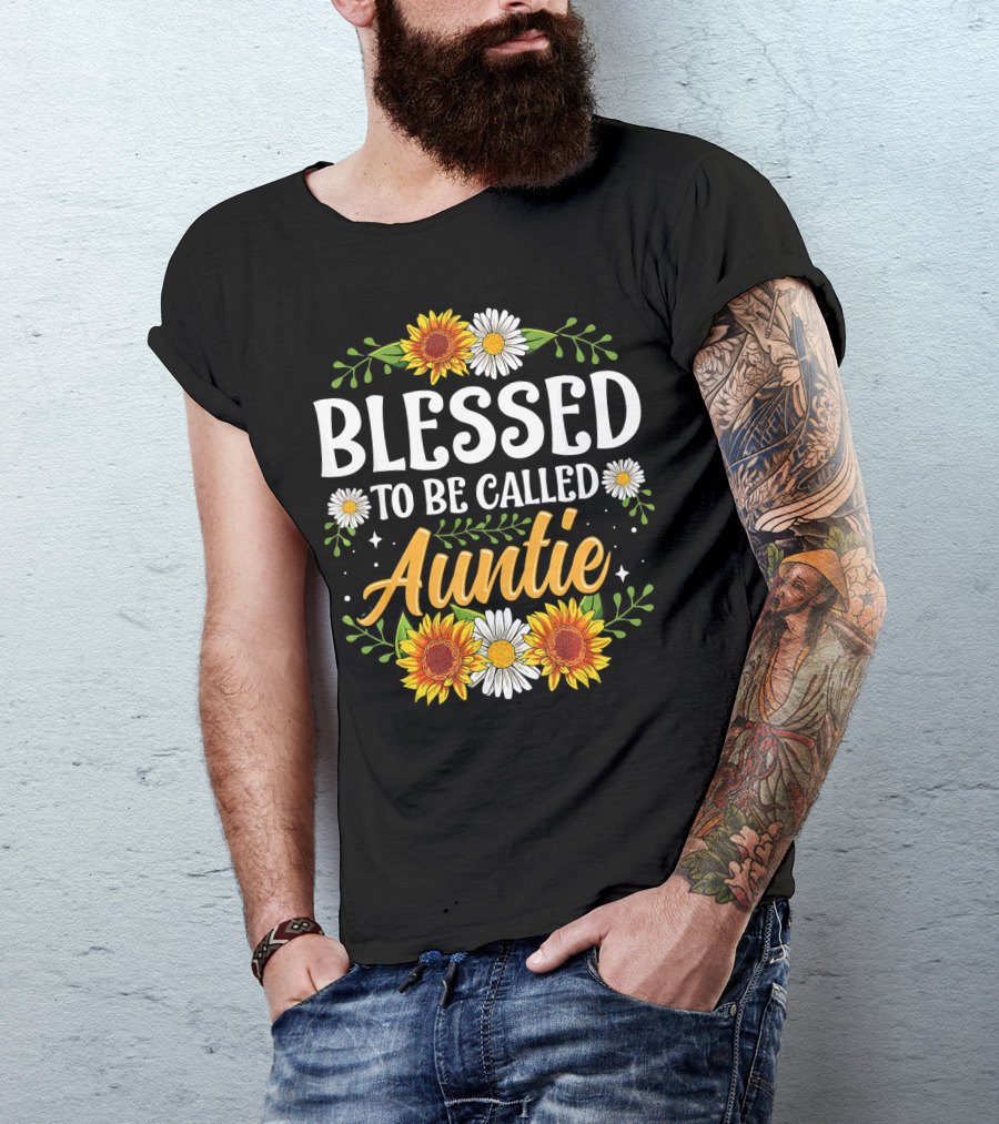 Blessed To Be Called Auntie Sunflowers Daisies Floral T-Shirt