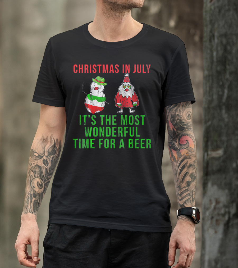 Christmas In July It's The Most Wonderful Time For A Beer T-Shirt