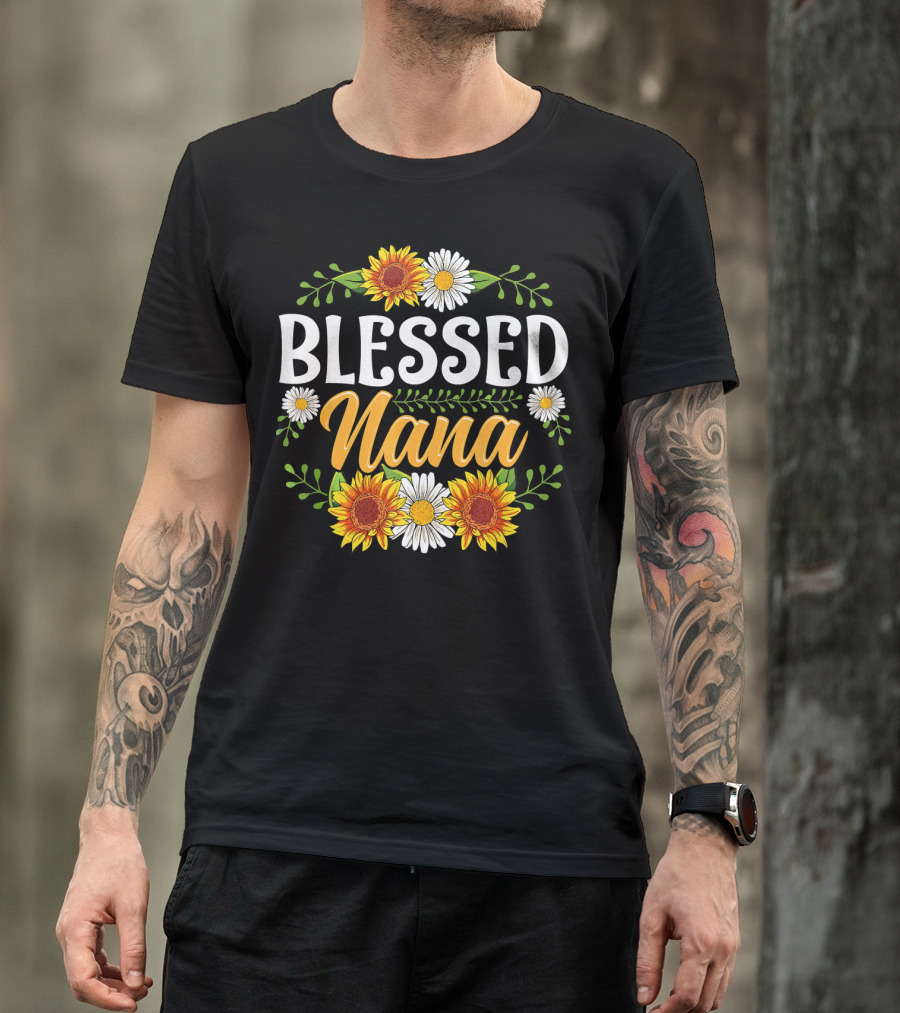 BLESSED NANA Sunflowers And Daisies Floral T-Shirt