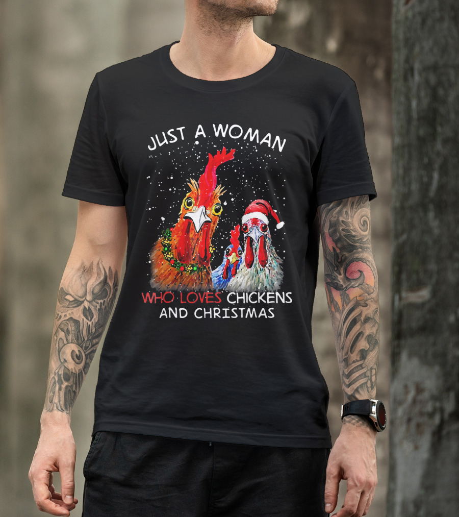 Just A Woman Who Loves Chickens And Christmas T-Shirt