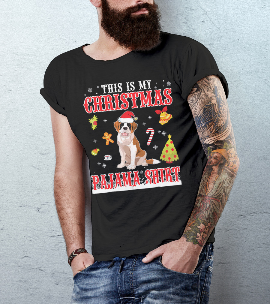 This Is My Christmas Pajama Shirt Saint Bernard Holiday T-Shirt