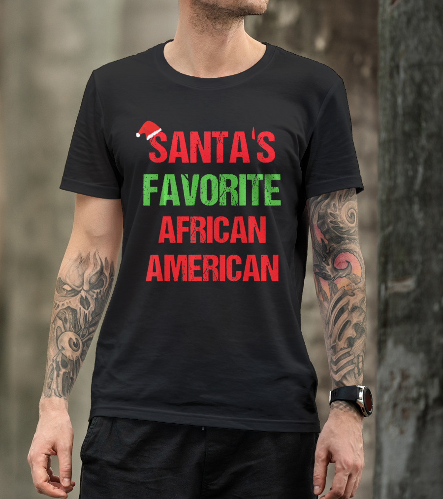 Santa's Favorite African American Holiday Quote With Santa Hat T-Shirt