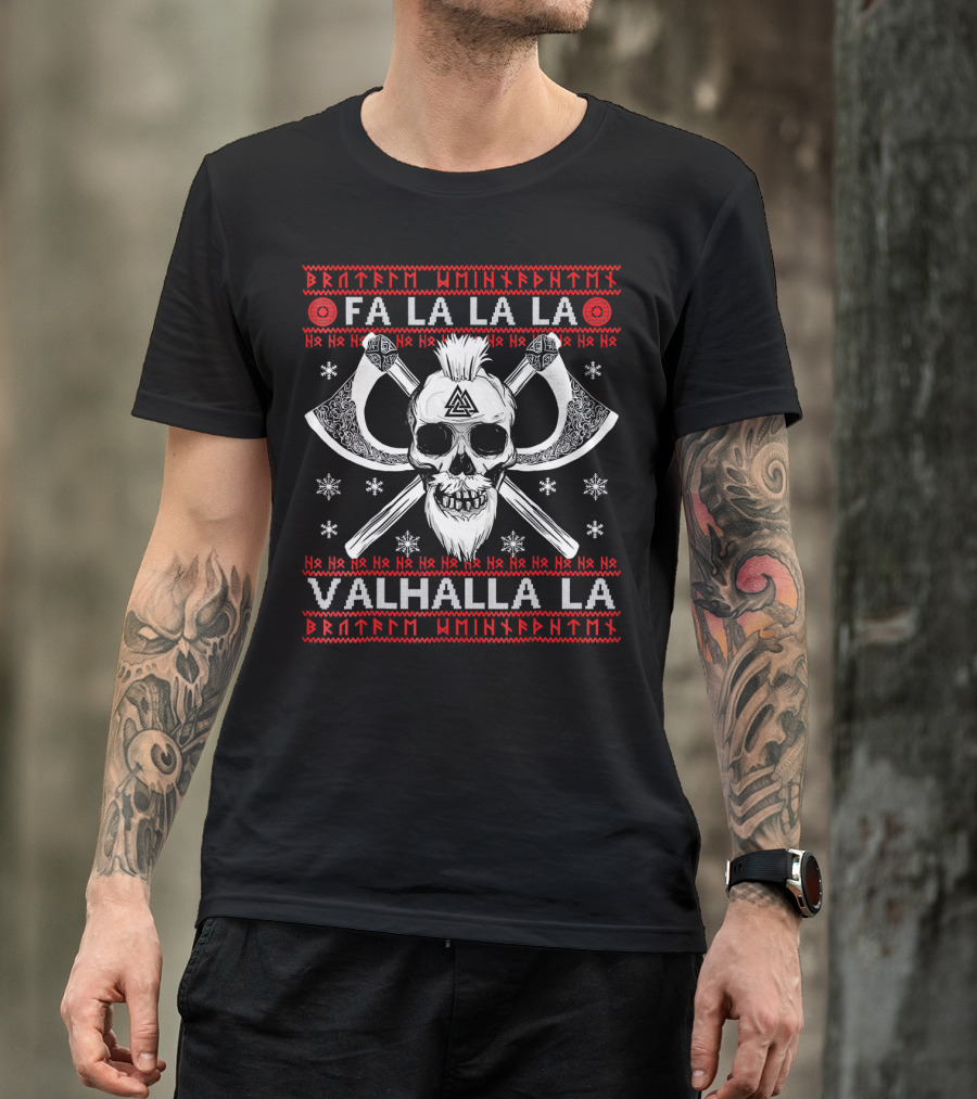 Fa La La La Valhalla La Skull And Axes Viking Christmas T-Shirt